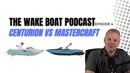 Centurion vs Mastercraft Wake Boats | The Wake Boat Podcast Ep. 4 - BoardCo