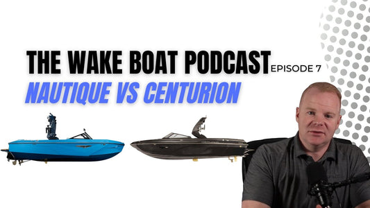 Nautique Vs. Centurion Wake Boats