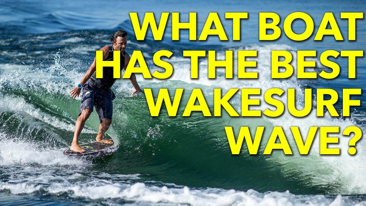 What Boat Has the Best Wave? A Guide to Finding Your Perfect Wave – BoardCo