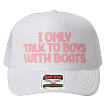 I Only Talk To Boys With Boats Text Mesh Back Cap in White
